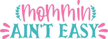 mommin-aint-easy-mom-life-free-svg-file-SvgHeart.Com