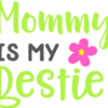 mommy-is-my-bestie-mothers-day-free-svg-file-SvgHeart.Com