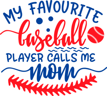 my-favourite-baseball-player-calls-me-mom-mom-and-baby-free-svg-file-SvgHeart.Com