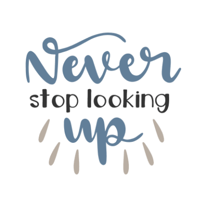 never-stop-looking-up-hope-free-svg-file-SvgHeart.Com