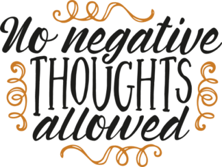 no-negative-thoughts-allowed-positive-free-svg-file-SvgHeart.Com