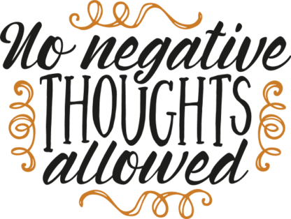 no-negative-thoughts-allowed-positive-free-svg-file-SvgHeart.Com