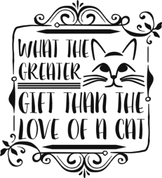 ornamental-what-the-greater-gift-than-the-love-of-a-cat-pet-lover-free-svg-file-SvgHeart.Com