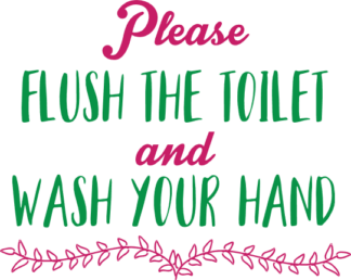 please-flush-the-toilet-and-wash-your-hand-toilet-free-svg-file-SvgHeart.Com