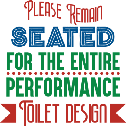 please-remain-seated-for-the-entire-performance-toilet-design-bathroom-free-svg-file-SvgHeart.Com