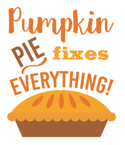 pumpkin-pie-fixes-everything-funny-thanksgiving-free-svg-file-SvgHeart.Com