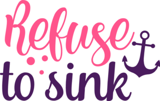 refuse-to-sink-anchor-sailing-free-svg-file-SvgHeart.Com