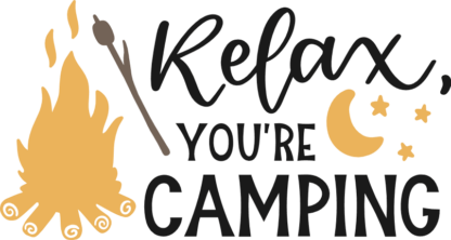 relax-youre-camping-fire-camper-summer-vacation-free-svg-file-SvgHeart.Com