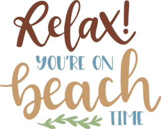 relax-youre-on-beach-time-summer-vacation-free-svg-file-SvgHeart.Com