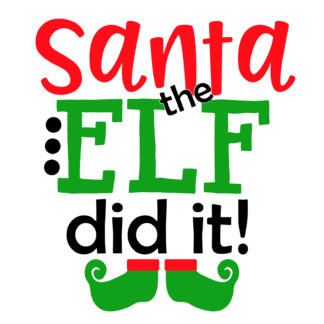Santa The Elf Did It, Funny Christmas Free Svg File - SVG Heart
