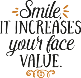 smile-it-increases-your-face-value-motivational-free-svg-file-SvgHeart.Com