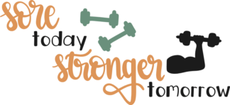 sore-today-stronger-tomorrow-motivational-free-svg-file-SvgHeart.Com