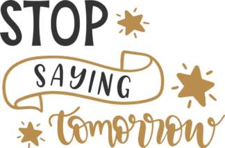 stop-saying-tomorrow-inspirational-free-svg-file-SvgHeart.Com