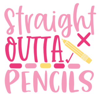 straight-outta-pencils-funny-teacher-free-svg-file-SvgHeart.Com