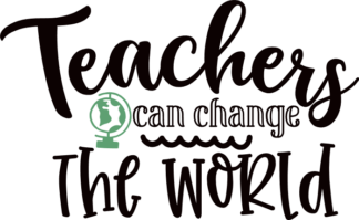 teachers-can-change-the-world-teaching-free-svg-file-SvgHeart.Com