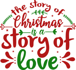 the-story-of-christmas-is-a-story-of-love-holiday-free-svg-file-SvgHeart.Com