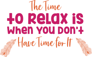the-time-to-relax-is-when-you-dont-have-time-for-it-bathroom-free-svg-file-SvgHeart.Com