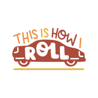 this-is-how-roll-car-free-svg-file-SvgHeart.Com