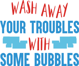 wash-away-your-troubles-with-some-bubbles-bathroom-free-svg-file-SvgHeart.Com