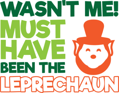 wasnt-me-must-have-been-the-leprechaun-st-patricks-day-free-svg-file-SvgHeart.Com