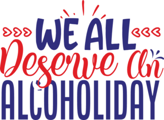 we-all-deserve-an-alcoholiday-funny-drinking-free-svg-file-SvgHeart.Com