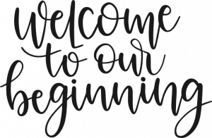 welcome to our beginning, wedding free svg file - SVG Heart