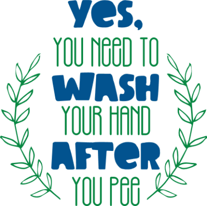 yes-you-need-to-wash-your-hand-after-you-pee-toilet-free-svg-file-SvgHeart.Com