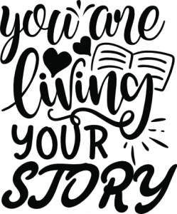 you are living your story, inspirational free svg file - SVG Heart