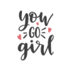 You Go Girl Free Svg File - SVG Heart