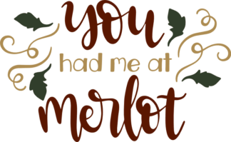 you-had-me-at-merlot-wine-free-svg-file-SvgHeart.Com