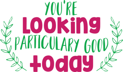 youre-looking-particulary-good-today-bathroom-free-svg-file-SvgHeart.Com