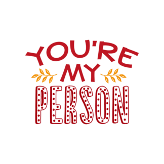 youre-my-person-anniversary-free-svg-file-SvgHeart.Com