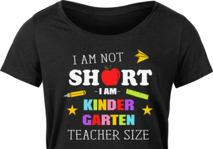 i am not short i am kinder garten teacher size free svg file image