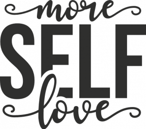 more self love saying free svg file - SVG Heart