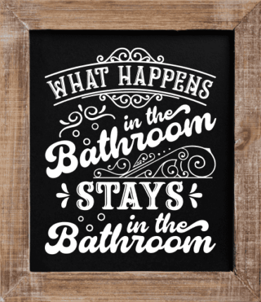 What happens in the bathroom, stays in the bathroom - free svg file for ...