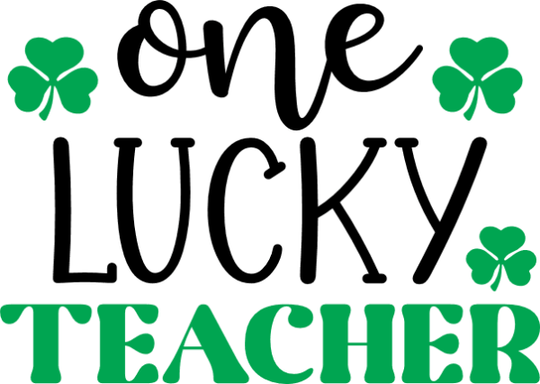 One Lucky Teacher Saint Patricks Day Teacher Quotes Free Svg File