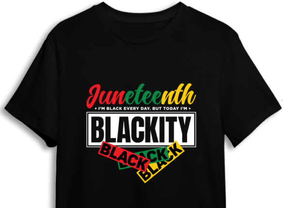 Juneteenth, I am black every day, but today I'm Blackity black - free ...