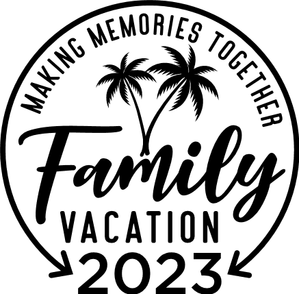 Making memories together, family vacation 2023 - free svg file for ...