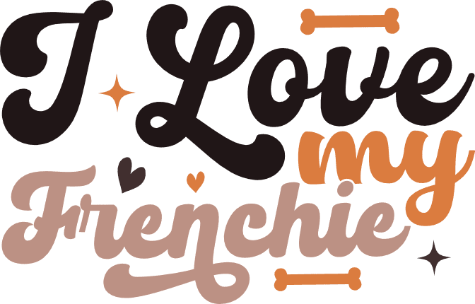 I love my frenchie, tshirt design for dogs lover - free svg file for ...