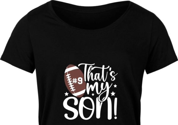 football t-shirt design, thats my son, custom number - free svg file ...