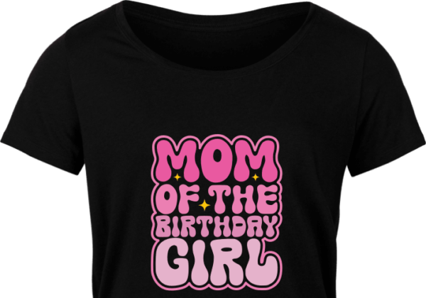 Mom of the birthday girl free svg file for members, tshirt design for ...