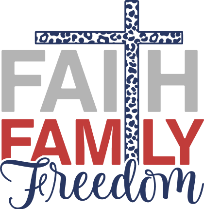 Faith, Family, Freedom Free Svg File For Members, Christians Sweatshirt ...