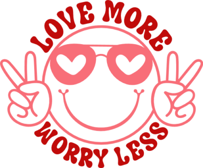 Love More, Worry Less, emoji with heart glasses Free SVG File for Members - valentines tshirt design