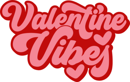 Valentine Vibes, Valentine’s Day Svg for cup or mug - Free SVG File for Members