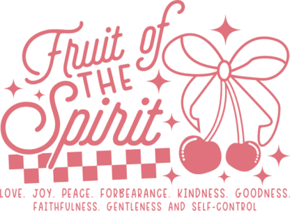 Fruit of the Spirit, joy, love Free SVG File for Members - Inspirational Cherry Quotes