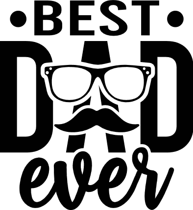 Best Dad Ever Free SVG File for Members – Father’s Day Gift