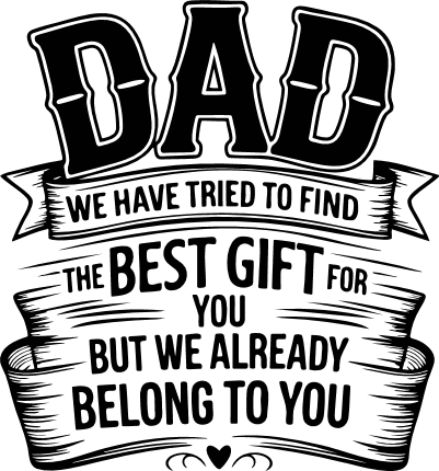 Dad, we have tried to find the best gift for you Free SVG File for Members – Father’s Day quotes