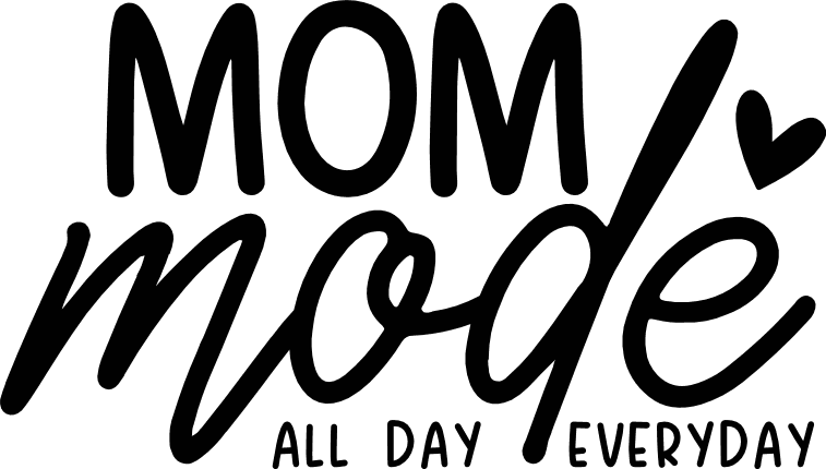 Mom Mode, all day, everyday Free SVG File – Funny tshirt design