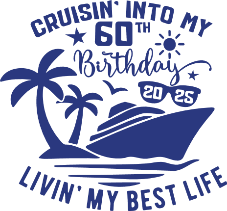 Cruisin’ Into My 60th Birthday 2025 Free SVG File for Members - tshirt design
