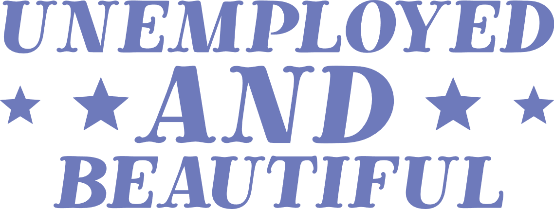 Unemployed and Beautiful Free SVG File for Members – Funny tshirt design